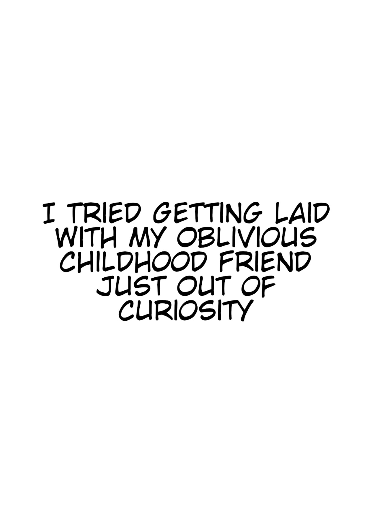 Hentai Manga Comic-I Tried Getting Laid With My Oblivious Childhood Friend Just Out of Curiosity 3-Read-81